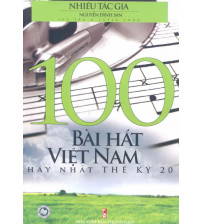 100 Bài Hát Việt Nam Hay Nhất Thế Kỷ 20