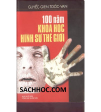 100 Năm Khoa Học Hình Sự Thế Giới