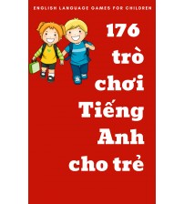 176 trò chơi Tiếng Anh cho trẻ