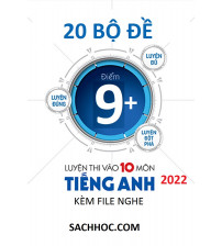 20 Bộ đề luyện thi vào 10 môn tiếng anh năm 2022 - kèm audio