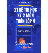 21 đề thi học kỳ 2 môn toán lớp 4