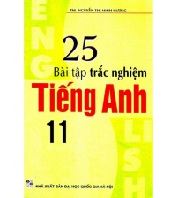 25 Bài Tập Trắc Nghiệm Tiếng Anh 11