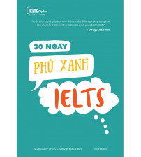 30 ngày phủ xanh IELTS
