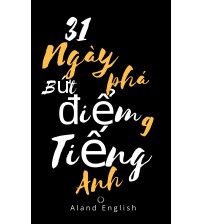 31 Ngày Bứt Phá Điểm 9 Tiếng Anh