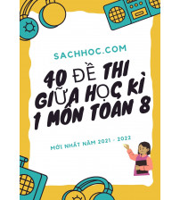 40+ Đề thi giữa học kì 1 toán 8 mới nhất năm 2021 - 2022