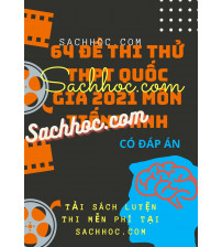 64 đề thi thử THPT Quốc Gia 2021 môn tiếng anh (Mới nhất)