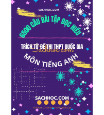 6500 câu bài tập đọc hiểu tiếng anh trích từ các đề THPT Quốc Gia