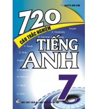 720 câu trắc nghiệm tiếng anh 7
