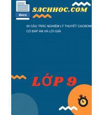 90 Câu Trắc Nghiệm Lý Thuyết Cacbonhidrat Có Đáp Án Và Lời Giải