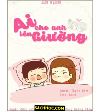 Ai cho anh lên giường