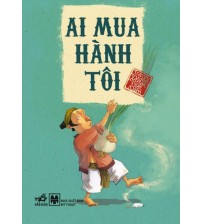 Ai mua hành tôi - truyện cổ tích Việt Nam