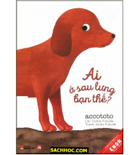 Ai Ở Sau Lưng Bạn Thế