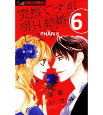 Ai rồi cũng phải kết hôn Phần 6