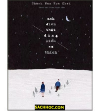 Anh Điên Thật Đúng Kiểu Em Thích