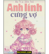 Anh lính cưng vợ
