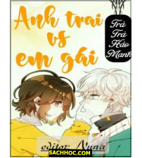 Anh Trai VS Em Gái
