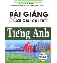Bài giảng và lời giải chi tiết tiếng anh 6