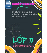 Bài kiểm tra học kỳ 2 môn Toán lớp 11 trường THPT Thăng long năm học 2016 - 2017