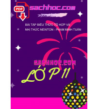 Bài tập biểu thức tổ hợp và nhị thức Newton - Phạm Minh Tuấn