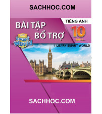 Bài tập bổ trợ Tiếng anh 10 học kỳ 1 + file nghe Smart World