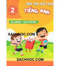 Bài tập bổ trợ Tiếng anh 2 Global Success