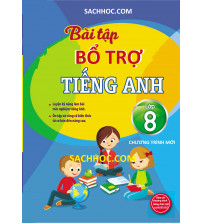 Bài tập bổ trợ tiếng anh 8 chương trình mới