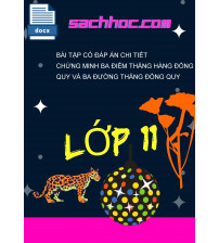 Bài tập có đáp án chi tiết chứng minh ba điểm thẳng hàng đồng quy và ba đường thẳng đồng quy