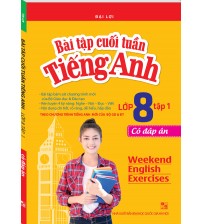 Bài Tập Cuối Tuần Tiếng Anh Lớp 8 Tập 1