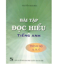Bài Tập Đọc Hiểu Tiếng Anh Trình Độ A, B, C