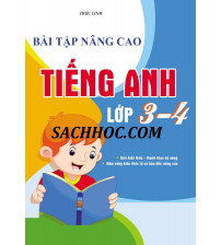 Bài tập nâng cao tiếng anh lớp 3,4