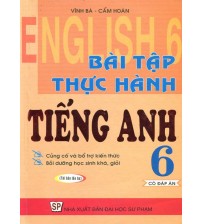 Bài tập thực hành tiếng anh 6 - Vĩnh Bá (có đáp án)