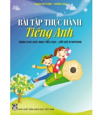 Bài tập thực hành tiếng Anh tiểu học - cấp độ Starters