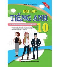 Bài tập tiếng anh 10 - Đại Lợi