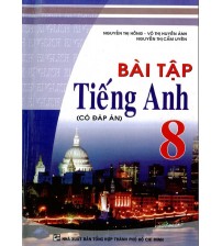 Bài tập tiếng anh 8 có đáp án