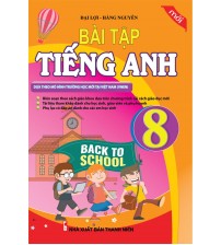 Bài tập tiếng anh 8 - Đại Lợi