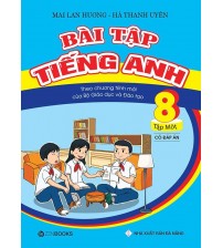 Bài tập tiếng anh 8 tập 1 -  Mai Lan Hương