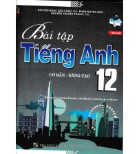 Bài Tập Tiếng Anh cơ bản và nâng cao 12