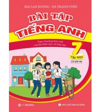 Bài Tập Tiếng Anh Lớp 7 Tập 1 - Mai Lan Hương (Có đáp án)