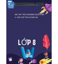 Bài Tập Trắc Nghiệm GDCD 8 Bài 4- Giữ Chữ Tín Có Đáp Án