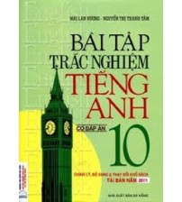 Bài tập trắc nghiệm tiếng anh 10 Mai Lan Hương