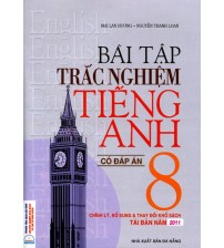Bài tập trắc nghiệm tiếng anh 8 - Mai Lan Hương