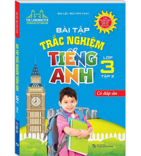 Bài tập trắc nghiệm tiếng anh lớp 3 tập 2 - Đại Lợi