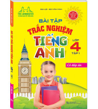 Bài tập trắc nghiệm tiếng anh lớp 4 tập 1- Đại Lợi