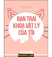 Bạn trai khoa vật lý của tôi