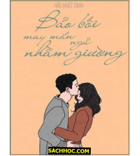 Bảo bối may mắn ngủ nhầm giường