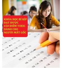 Bí kíp đạt được 450 điểm TOEIC dành cho người mất gốc