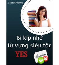 Bí kíp nhớ từ vựng siêu tốc của cô Mai Phương