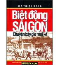 Biệt Động Sài Gòn - Chuyện Bây Giờ Mới Kể