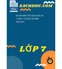 Bộ Đề Kiểm Tra Giữa Học Kỳ 1 Sinh 7 Có Đáp Án Năm 2020-2021