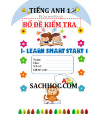 Bộ đề kiểm tra Tiếng anh 1 I-Learn Smart start (Cả năm)